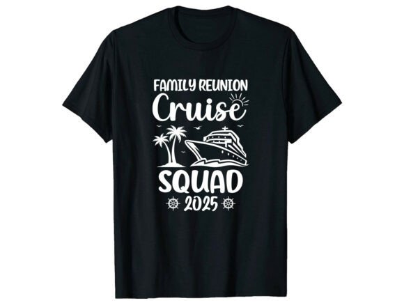 Cruise Squad 2025 Family T-Shirt Graphics