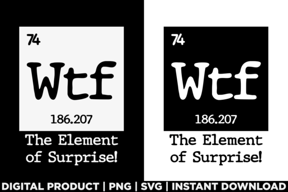 Funny Science WTF the Element of Surpris Graphics