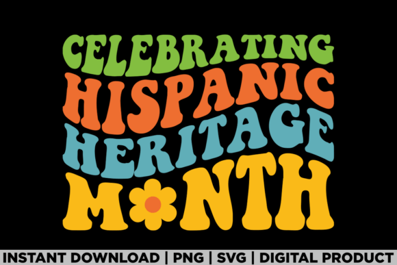 Hispanic Heritage Month Groovy Shirt Graphics