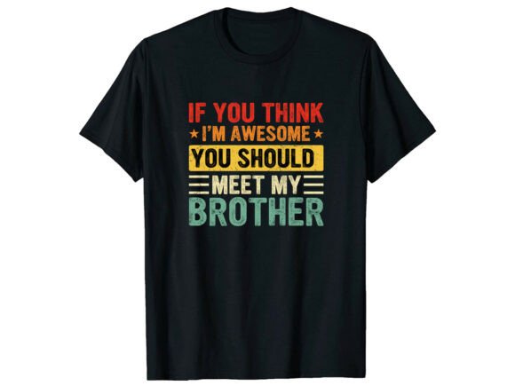 Meet My Awesome Brother Family T-Shirt