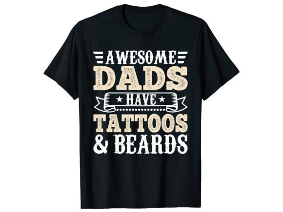 Tattooed Bearded Dad Family T-Shirt Graphics