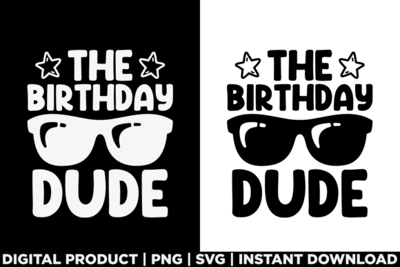 The Birthday Dude Cool Boys Tee Shirt Graphics