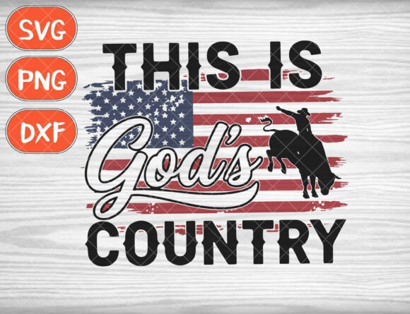 This Is God's Country SVG, American Flag